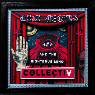Jim Jones and the Righteous Mind - CollectiV album cover
